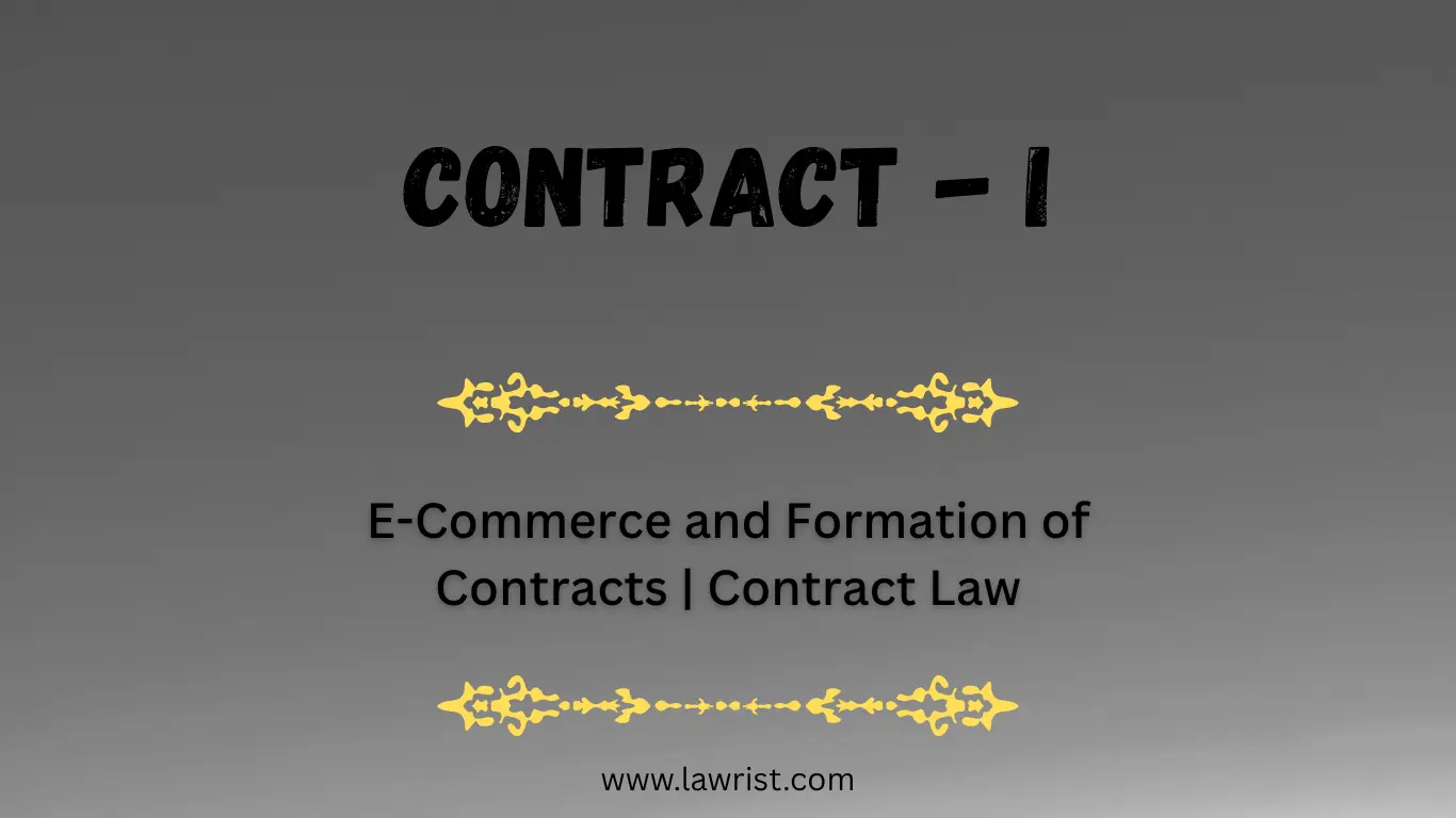 E-Commerce and Formation of Contracts | Contract Law